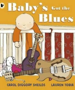 Baby's Got the Blues - Carol Diggory Shields