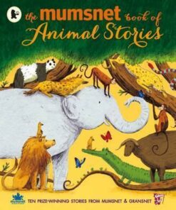 The Mumsnet Book of Animal Stories - Various