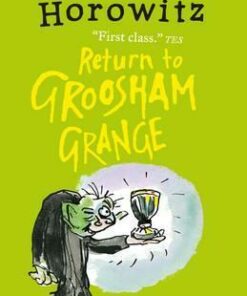 Return to Groosham Grange - Anthony Horowitz