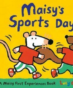 Maisy's Sports Day - Lucy Cousins