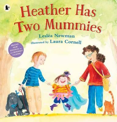 Heather Has Two Mummies - Leslea Newman