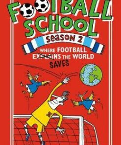 Football School Season 2: Where Football Explains the World - Spike Gerrell