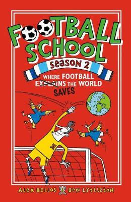 Football School Season 2: Where Football Explains the World - Spike Gerrell