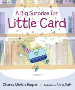 A Big Surprise for Little Card - Charise Mericle Harper