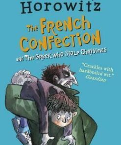 The Diamond Brothers in The French Confection & The Greek Who Stole Christmas - Anthony Horowitz