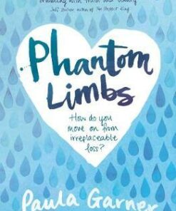 Phantom Limbs - Paula Garner