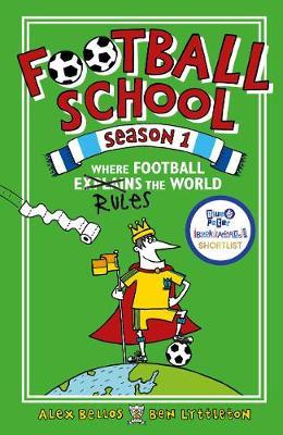 Football School Season 1: Where Football Explains the World - Alex Bellos