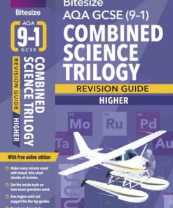 BBC Bitesize AQA GCSE (9-1) Combined Science Trilogy Higher Revision Guide - Byron Dawson