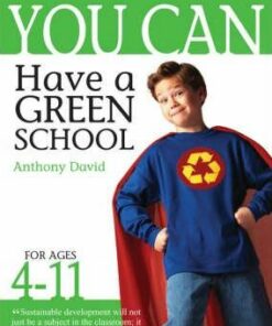 Have a Green School (Ages 4-11) - Anthony David