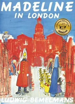Madeline In London - Ludwig Bemelmans