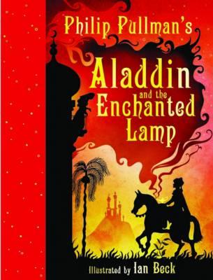 Aladdin and the Enchanted Lamp - Philip Pullman