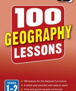 100 Geography Lessons: Years 1-2 - Linda Pickwell