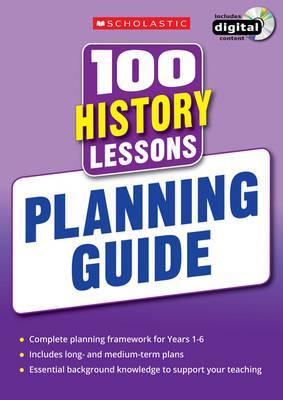 100 History Lessons: Planning Guide - Alison Milford