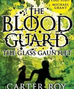 The Glass Gauntlet - Carter Roy
