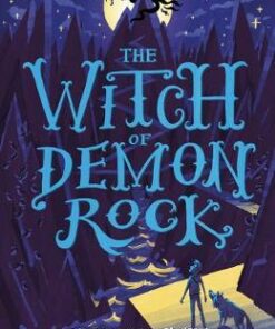 Alfie Bloom and the Witch of Demon Rock - Gabrielle Kent