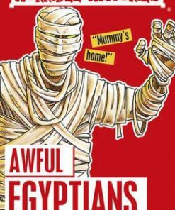 Awful Egyptians - Terry Deary