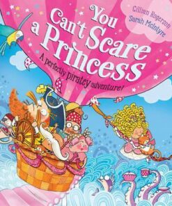 You Can't Scare a Princess! - Gillian Rogerson