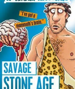 Savage Stone Age - Terry Deary