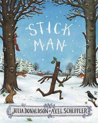 Stick Man - Julia Donaldson