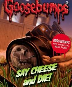 Say Cheese And Die! - R. L. Stine