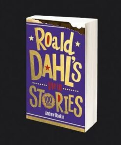 Roald Dahl's Life in Stories - Andrew Donkin