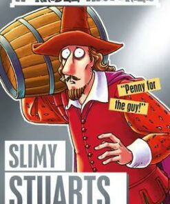 Slimy Stuarts - Terry Deary