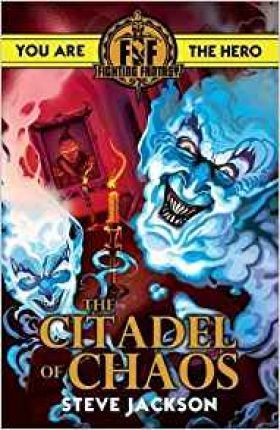 Fighting Fantasy: Citadel of Chaos - Steve Jackson