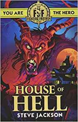 Fighting Fantasy: House of Hell - Steve Jackson