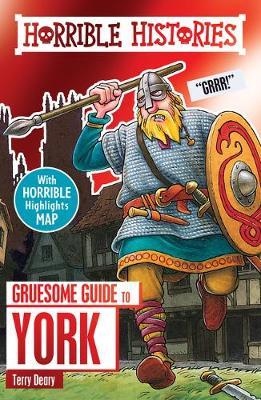 Gruesome Guide to York 1 Gruesome Guide to York - Terry Deary