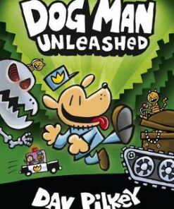 The Adventures of Dog Man 2: Unleashed - Dav Pilkey