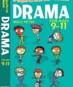 Drama 9-11: Engaging Activities to Get Your Class into Drama! - Molly Potter