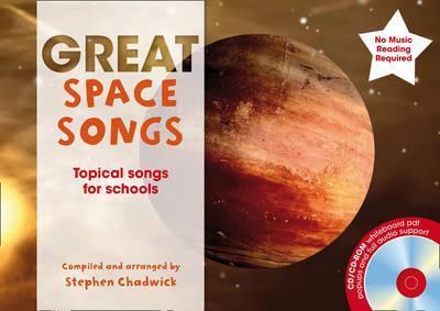 The Greats - Great Space Songs: Topical songs for schools - Stephen Chadwick