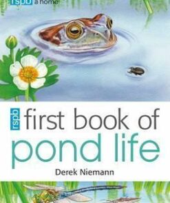 RSPB First Book Of Pond Life - Derek Niemann