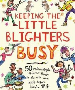 Keeping the Little Blighters Busy - Claire Potter