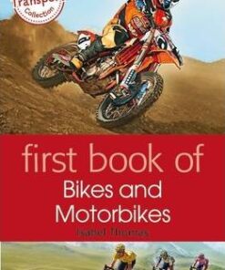 First Book of Bikes and Motorbikes - Isabel Thomas