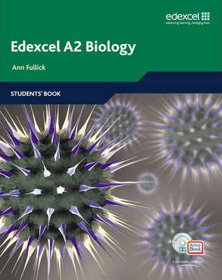 Edexcel A Level Science: A2 Biology Students' Book with ActiveBook CD - Ann Fullick