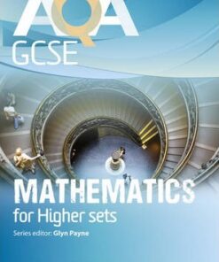 AQA GCSE Mathematics for Higher sets Student Book - Glyn Payne
