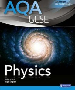 AQA GCSE Physics Student Book - Nigel English