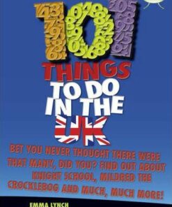 101 Things to Do in the UK: BC NF Blue (KS2) B/4A 101 Things to do in the UK Non-Fiction - Emma Lynch