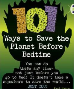 101 Ways to Save the Planet Before Bedtime: BC NF Grey B/4C 101 Ways to Save the Planet Before Bedtime NF Grey B/4c - Paul Mason