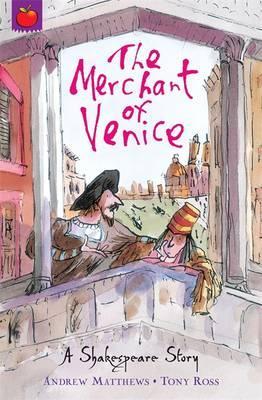 A Shakespeare Story: The Merchant of Venice - Andrew Matthews