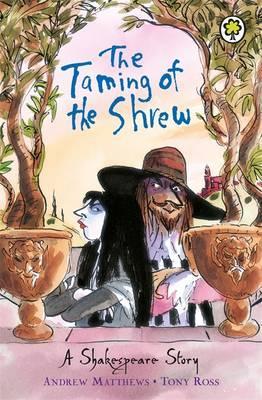 A Shakespeare Story: The Taming of the Shrew - William Shakespeare