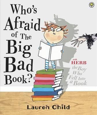 Who's Afraid of the Big Bad Book? - Lauren Child