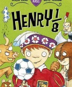 Pocket Heroes: Henry the 1/8th: Book 6 - Dave Woods