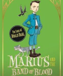 Tales from Schwartzgarten: Marius and the Band of Blood: Book 4 - Christopher William Hill