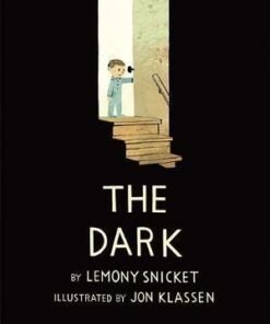 The Dark - Lemony Snicket