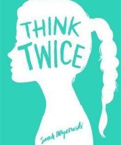 Think Twice: Book 2 - Sarah Mlynowski