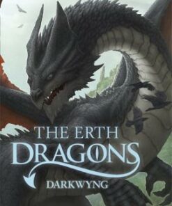 The Erth Dragons: Dark Wyng: Book 2 - Chris D'Lacey