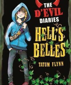The D'Evil Diaries: Hell's Belles: Book 2 - Tatum Flynn