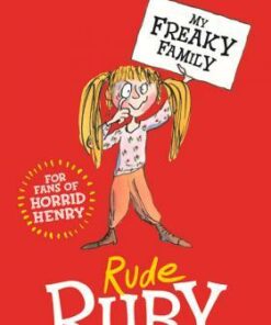 My Freaky Family: Rude Ruby: Book 1 - Laurence Anholt